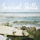 Survival Skills - Edge of Summer